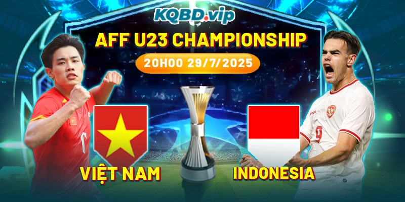 Soi Kèo U23 Việt Nam Vs U23 Indonesia 20h00 29_07 - AFF U23 Championship-1